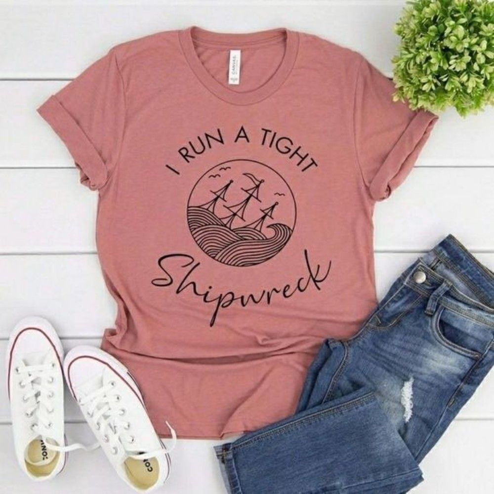 I Run A Tight Shipwreck Tee Shirt